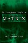 Philosophers Explore The Matrix