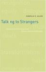 Talking to Strangers