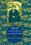 Alfarabi and the Foundation of Islamic Political Philosophy