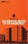 Accidental Death of an Anarchist.