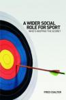 A Wider Social Role for Sport.