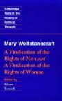 Wollstonecraft: A Vindication of the Rights of Man and a Vindication of the Rights of Woman and Hint