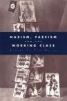 Nazism, Fascism And The Working Class