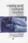 Media and Cultural Studies: Keyworks
