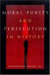 Moral Purity and Persecution in History