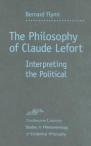 The Philosophy of Claude Lefort.
