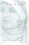 Modernity, Islam, and Secularism in Turkey