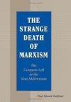 The Strange Death of Marxism