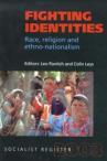 Fighting Identities: Race, Religion and Ethno-Nationalism