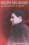 Ralph Miliband and the Politics of the New left