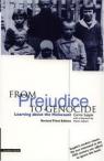 From Prejudice to Genocide