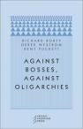 Against Bosses, Against Oligarchies