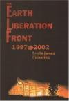 The Earth Liberation Front, 1997-2002