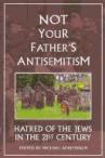 Not Your Fathers Antisemitism.