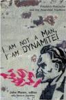 I Am Not A Man, I Am Dynamite