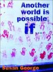 Another world is possible, if
