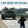 The New Intifada- Resisting Israel's Apartheid