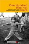 One Hundred Red Hot Years