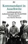 Kommandant in Auschwitz. Autobiographische Aufzeichnungen des  Rudolph HÃ¶SS