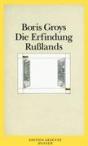 Die Erfindung Rußlands
