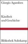 Kindheit und Geschichte. Zerstörung der Erfahrung und Ursprung  der Geschichte