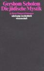 Die jüdische Mystik in ihren Hauptströmungen