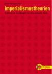 Imperialismustheorien. Historische Grundlage fÃ¼r eine aktuelle Politik