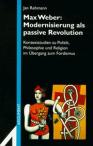 Max Weber:Modernisierung als passive Revolution