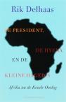 De president, de hyena en de kleine hagedis