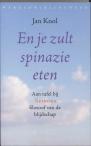En je zult spinazie eten