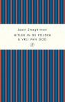 Hitler in de polder & Het verlangen moslim te zijn