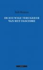 De eeuwige terugkeer van het fascisme