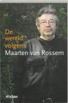 De wereld volgens Maarten van Rossem