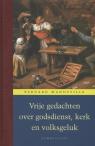 Vrije gedachten over godsdienst, kerk en volksgeluk / 5