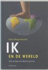 Ik en de wereld / De wereld en ik