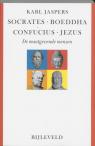 Socrates, Boeddha, Confucius,Jezus