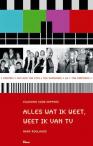 Alles wat ik weet, weet ik van tv