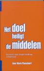 Het doel heiligt de middelen
