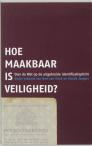 Hoe maakbaar is veiligheid?