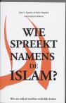 Wie spreekt er namens de islam?