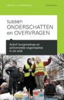 Tussen onderschatten en overvragen