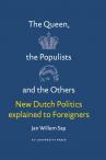 The Queen, the populists and the others New Dutch politics explained to foreigners