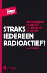 Straks iedereen radioactief?